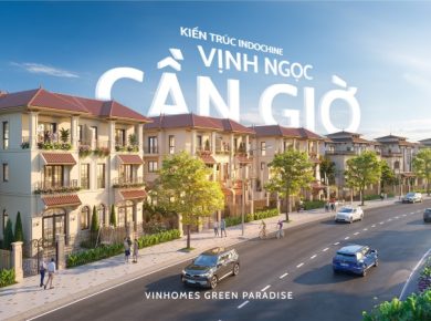 Lý do nên mua shophouse Vinhome Green Paradise Cần Giờ ngay hôm nay?