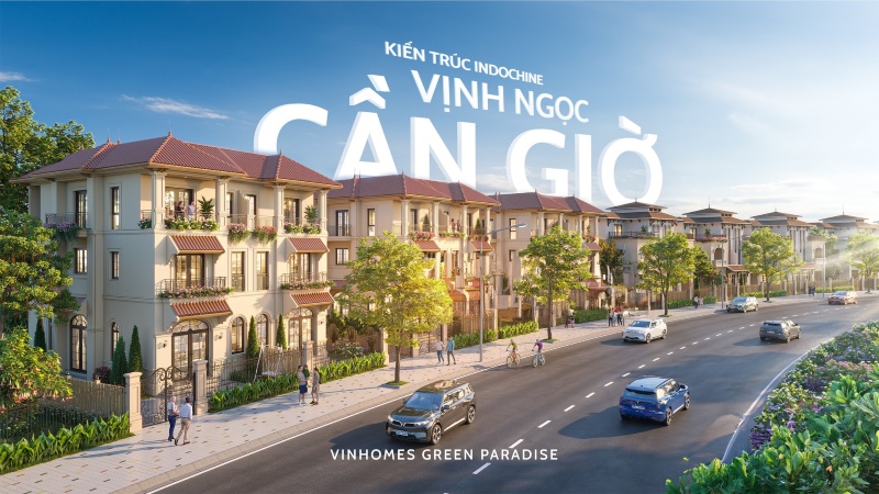 Lý do nên mua shophouse Vinhome Green Paradise Cần Giờ ngay hôm nay?